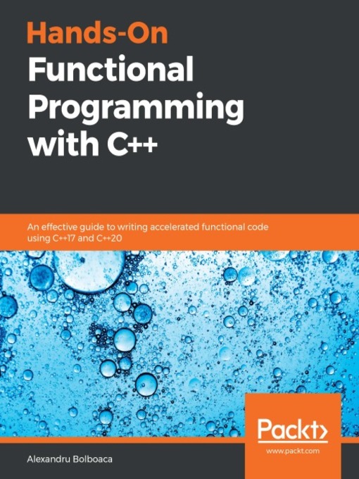 Title details for Hands-On Functional Programming with C++ by Alexandru Bolboaca - Available